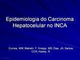epidemiologia_do_carcinoma_hepatocelular_no_inca.ppt.jpg